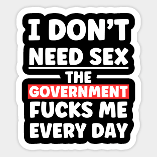 I Don't Need Sex - Xtian Dela Sticker